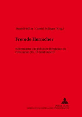 Kniha Fremde Herrscher Daniel Höffker