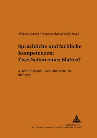 Książka Sprachliche Und Fachliche Kompetenzen: Zwei Seiten Eines Blattes? Werner Forner