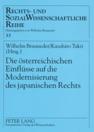 Carte Die oesterreichischen Einfluesse auf die Modernisierung des japanischen Rechts Wilhelm Brauneder