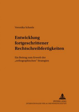 Carte Entwicklung Fortgeschrittener Rechtschreibfertigkeiten Veronika Scheele