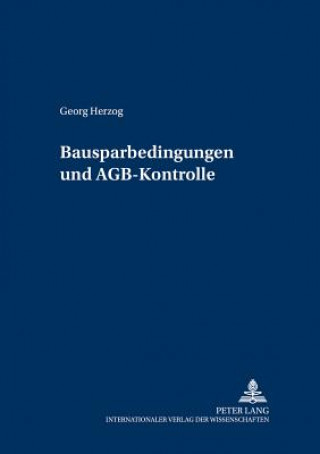 Knjiga Bausparkassenbedingungen Und Agb-Kontrolle Georg Herzog