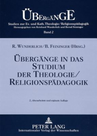 Kniha Uebergaenge in Das Studium Der Theologie/Religionspaedagogik Reinhard Wunderlich