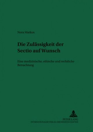 Kniha Die Zulaessigkeit Der "Sectio" Auf Wunsch Nora Markus