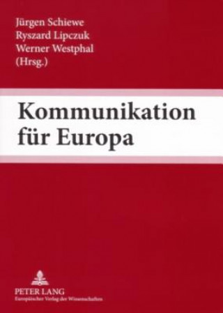 Kniha Kommunikation fuer Europa Jürgen Schiewe