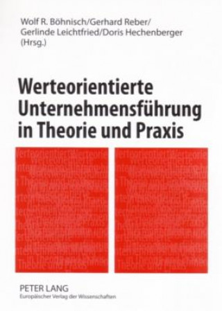 Knjiga Werteorientierte Unternehmensfuehrung in Theorie Und Praxis Wolf R. Böhnisch