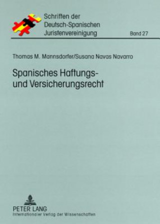 Kniha Spanisches Haftungs- Und Versicherungsrecht Thomas M. Mannsdorfer