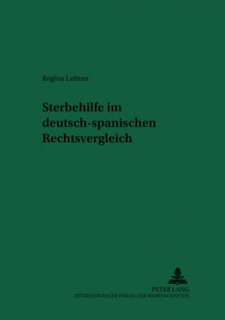 Carte Sterbehilfe Im Deutsch-Spanischen Rechtsvergleich Regina Leitner