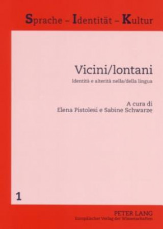Kniha Vicini/lontani Elena Pistolesi