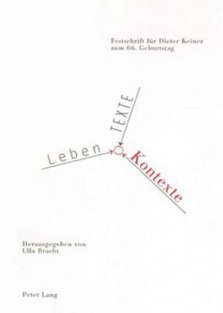 Kniha Leben - Texte - Kontexte Ulla Bracht