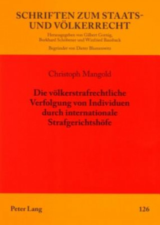 Carte Die Voelkerstrafrechtliche Verfolgung Von Individuen Durch Internationale Strafgerichtshoefe Christoph Mangold