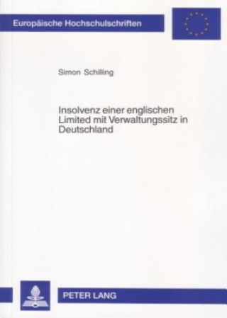 Könyv Insolvenz Einer Englischen Limited Mit Verwaltungssitz in Deutschland Simon Schilling