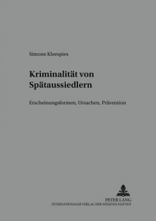 Książka Kriminalitaet Von Spaetaussiedlern Simone Kleespies