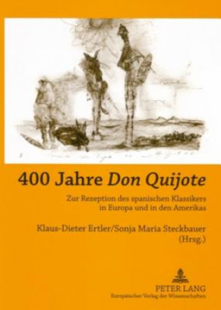 Könyv 400 Jahre "Don Quijote" Klaus-Dieter Ertler