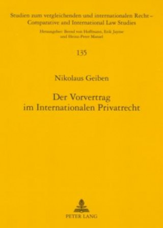 Könyv Der Vorvertrag Im Internationalen Privatrecht Nikolaus Geiben