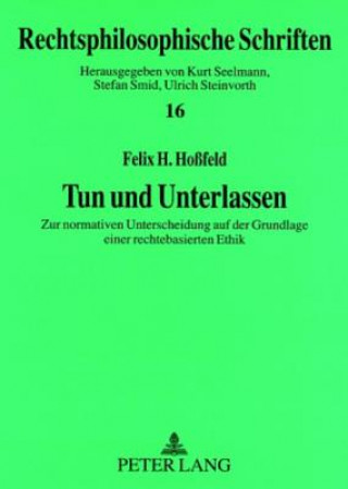 Könyv Tun Und Unterlassen Felix H. Hoßfeld