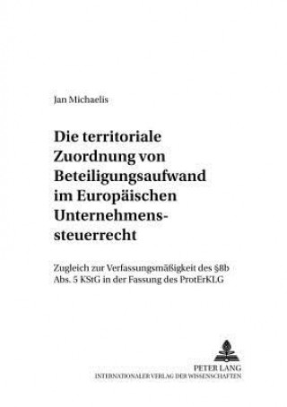 Carte Territoriale Zuordnung Von Beteiligungsaufwand Im Europaeischen Unternehmenssteuerrecht Jan Michaelis