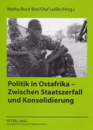 Buch Politik in Ostafrika - Zwischen Staatszerfall Und Konsolidierung Melha Rout Biel