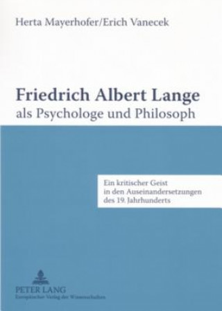 Libro Friedrich Albert Lange ALS Psychologe Und Philosoph Herta Mayerhofer