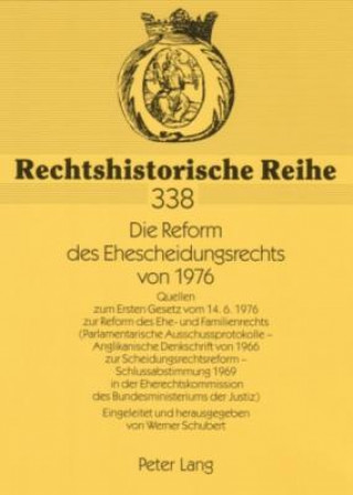 Kniha Die Reform Des Ehescheidungsrechts Von 1976 Werner Schubert