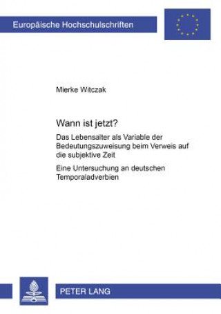 Kniha Wann ist jetzt? Mierke Witczak