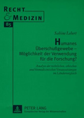 Buch Humanes Ueberschugewebe - Moeglichkeit der Verwendung fuer die Forschung? Sabine Lebert