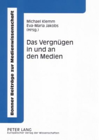 Carte Das Vergnuegen in und an den Medien Michael Klemm