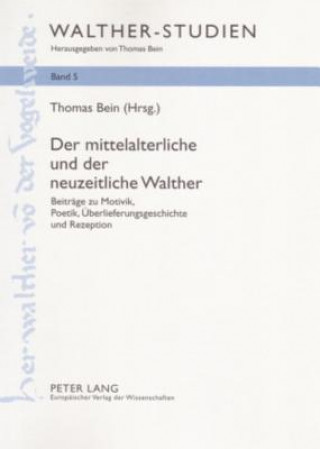 Kniha Mittelalterliche Und Der Neuzeitliche Walther Thomas Bein