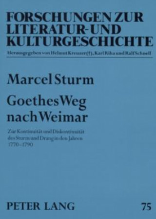 Книга Goethes Weg Nach Weimar Marcel Sturm