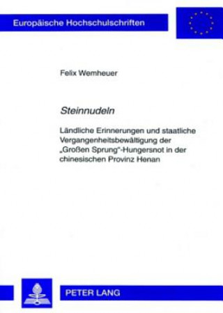 Könyv Â«SteinnudelnÂ» Felix Wemheuer