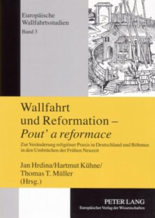 Könyv Wallfahrt Und Reformation - Pout' a Reformace Jan Hrdina