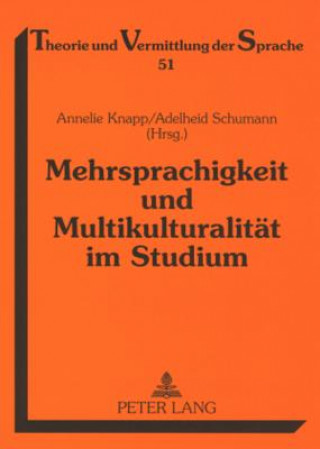 Kniha Mehrsprachigkeit Und Multikulturalitaet Im Studium Annelie Knapp