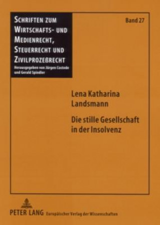 Kniha Die Stille Gesellschaft in Der Insolvenz Lena Katharina Landsmann