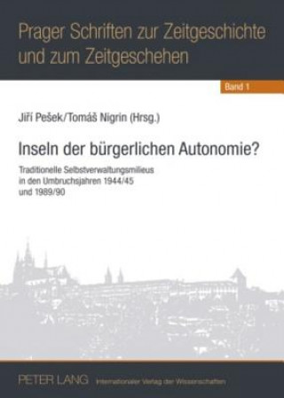 Kniha Inseln Der Buergerlichen Autonomie? Jirí Pesek