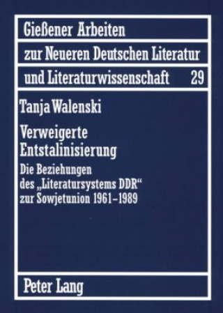 Knjiga Verweigerte Entstalinisierung Tanja Walenski