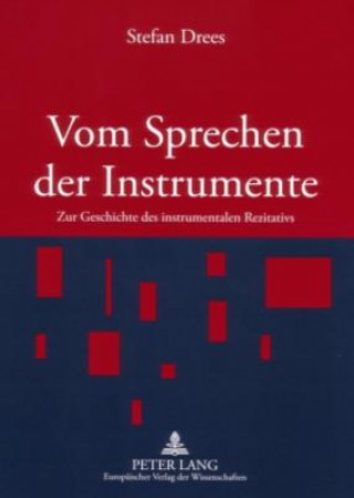 Book Vom Sprechen der Instrumente Stefan Drees