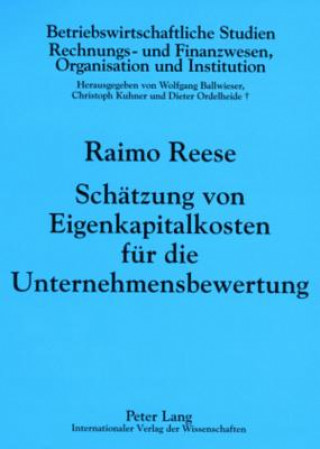 Knjiga Schaetzung Von Eigenkapitalkosten Fuer Die Unternehmensbewertung Raimo Reese