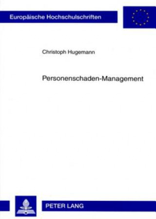 Kniha Personenschaden-Management Christoph Hugemann