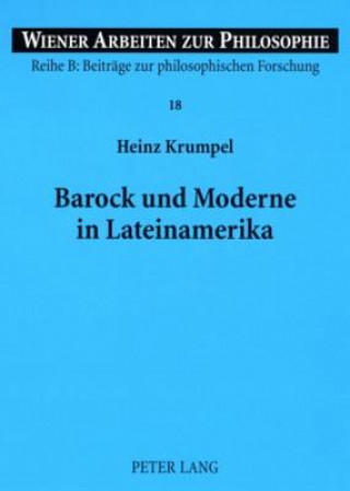 Книга Barock Und Moderne in Lateinamerika Heinz Krumpel