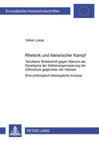 Книга Rhetorik Und Literarischer 'Kampf' Volker Lukas