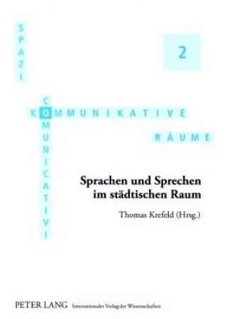 Carte Sprachen und Sprechen im staedtischen Raum Thomas Krefeld