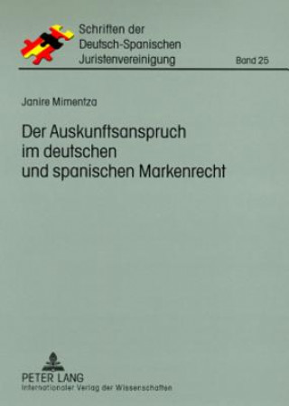 Kniha Auskunftsanspruch Im Deutschen Und Spanischen Markenrecht Janire Mimentza