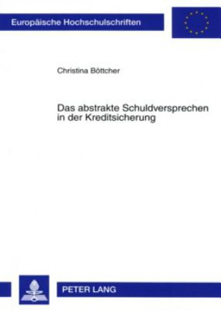 Carte Abstrakte Schuldversprechen in Der Kreditsicherung Christina Böttcher