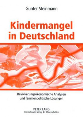 Knjiga Kindermangel in Deutschland Gunter Steinmann