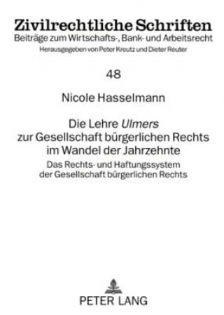 Könyv Lehre "Ulmers" Zur Gesellschaft Buergerlichen Rechts Im Wandel Der Jahrzehnte Nicole Hasselmann