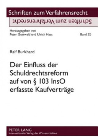 Carte Einfluss Der Schuldrechtsreform Auf Von 103 Inso Erfasste Kaufvertraege Ralf Burkhard