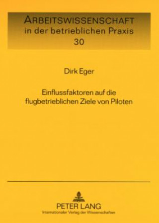 Knjiga Einflussfaktoren Auf Die Flugbetrieblichen Ziele Von Piloten Dirk Eger