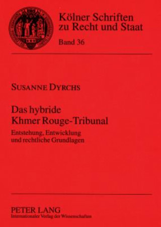 Libro Das Hybride Khmer Rouge-Tribunal Susanne Dyrchs