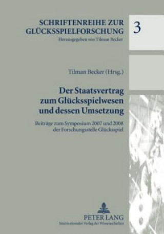 Książka Staatsvertrag Zum Gluecksspielwesen Und Dessen Umsetzung Tilman Becker