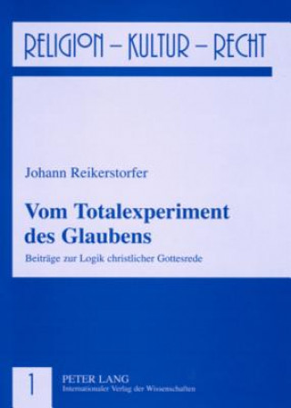Kniha Vom Totalexperiment Des Glaubens Johann Reikerstorfer