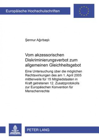 Książka Vom Akzessorischen Diskriminierungsverbot Zum Allgemeinen Gleichheitsgebot Sennur Agirbasli